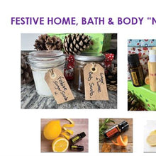 Naturally Festive Home, Bath & Body Workshop